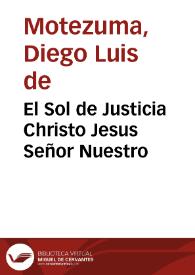 El Sol de Justicia Christo Jesus Señor Nuestro