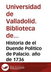Historia de el Duende Politico de Palacio. año de 1736