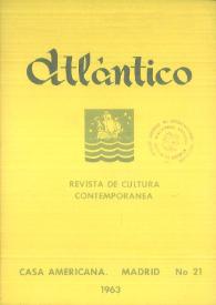Atlántico : Revista de Cultura Contemporánea. Núm. 21, 1963