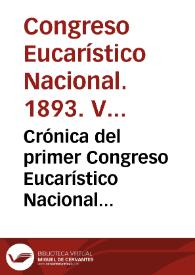 Crónica del primer Congreso Eucarístico Nacional celebrado en Valencia en noviembre de 1893