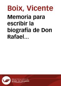 Memoria para escribir la biografía de Don Rafael Esteve, Primer Grabador de Cámara de S.M.