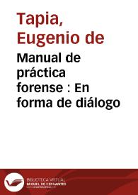 Manual de práctica forense : En forma de diálogo