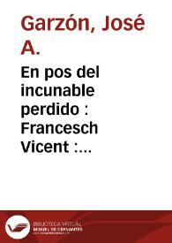 En pos del incunable perdido : Francesch Vicent : Llibre dels jochs partitis dels schachs, Valencia, 1495