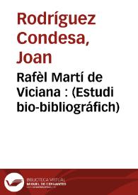 Rafèl Martí de Viciana : (Estudi bio-bibliográfich)