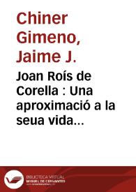 Joan Roís de Corella : Una aproximació a la seua vida i obra