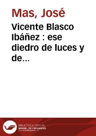 Vicente Blasco Ibáñez : ese diedro de luces y de sombras