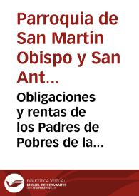 Obligaciones y rentas de los Padres de Pobres de la ... Parroquia de San Martin