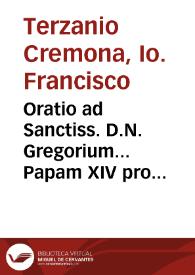 Oratio ad Sanctiss. D.N. Gregorium... Papam XIV pro serenissimo Duce Ferrariae Alfonso II Estensi...