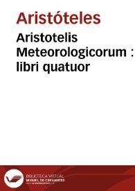 Aristotelis Meteorologicorum : libri quatuor