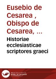 Historiae ecclesiasticae scriptores graeci