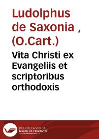 Vita Christi ex Evangeliis et scriptoribus orthodoxis