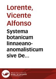 Systema botanicum linnaeano-anomalisticum sive De anomaliis plantarum quae in systemate linnaeano observantur