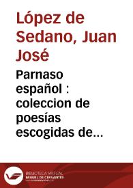 Parnaso español : coleccion de poesías escogidas de los mas célebres poetas castellanos