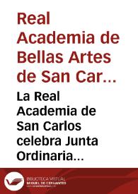 La Real Academia de San Carlos celebra Junta Ordinaria el Domingo 25 ...