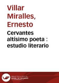 Cervantes altísimo poeta : estudio literario