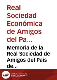 Memoria de la Real Sociedad de Amigos del Pais de Valencia : sobre la restauracion de la cosecha de la caña dulce y de los ingenios de azucar en este Reyno