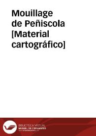 Mouillage de Peñiscola [Material cartográfico]