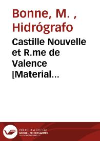 Castille Nouvelle et R.me de Valence [Material cartográfico]