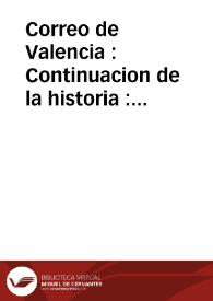 Correo de Valencia : Continuacion de la historia : Concluye la fundacion de la villa de Onteniente
