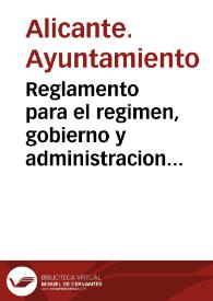 Reglamento para el regimen, gobierno y administracion del cementerio municipal de la ciudad de Alicante : Ano 1921