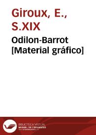 Odilon-Barrot [Material gráfico]