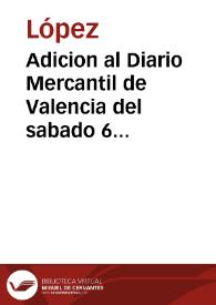 Adicion al Diario Mercantil de Valencia del sabado 6 de octubre de 1838 [Texto impreso]
