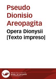 Opera Dionysii [Texto impreso]