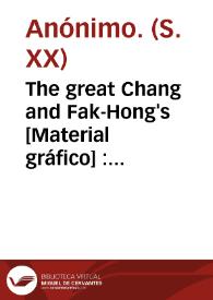 The great Chang and Fak-Hong's  [Material gráfico] : United Magicians presents Oriental Review