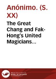 The Great Chang and Fak-Hong's United Magicians presents The Noe Ark [Material gráfico]