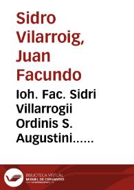 Ioh. Fac. Sidri Villarrogii Ordinis S. Augustini... Institutionum christianae theologiae libri viginti [Texto impreso] : tom. III