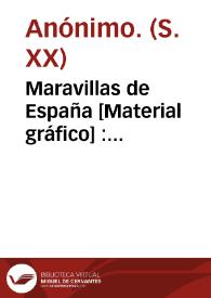 Maravillas de España  [Material gráfico] : toreo-cómico-musical : Espectáculos Taurinos, Exclusivas Vercher ... Alicante