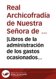 [Libros de la administración de los gastos ocasionados por el entierro de los desamparados y ajusticiados en la ciudad de Valencia] [Manuscrito]