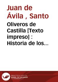 Oliveros de Castilla [Texto impreso] : Historia de los nobles, y esforçados caualleros Oliveros de Castilla, y su buen amigo, y hermano en armas Artus de Algarve