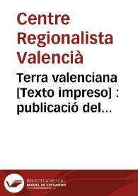 Terra valenciana [Texto impreso] : publicació del Centre Regionaliste