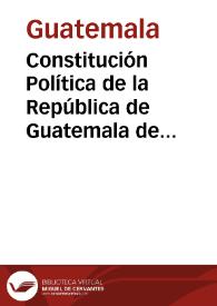 Constitución Política de la República de Guatemala de 1985