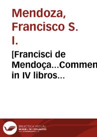[Francisci de Mendoça...Commentariorum in IV libros Regum. Tomus primus].