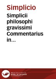 Simplicii philosophi gravissimi Commentarius in Enchiridion Epicteti...