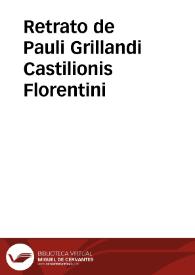 Retrato de Pauli Grillandi Castilionis Florentini