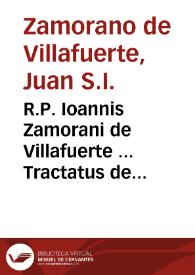 R.P. Ioannis Zamorani de Villafuerte ... Tractatus de compensationibus ad utrumque forum pertinentibus...