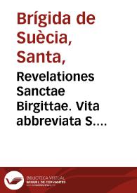 Revelationes Sanctae Birgittae. Vita abbreviata S. Brigittae