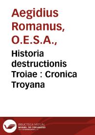Historia destructionis Troiae : Cronica Troyana