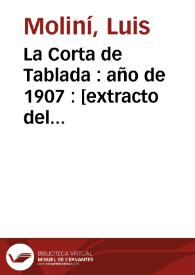 La Corta de Tablada : año de 1907 : [extracto del proyecto de las obras de apertura de la Corta de Tablada : aprobado por R.O. de 22 de diciembre de 1906
