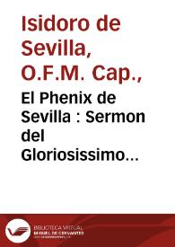 El Phenix de Sevilla : Sermon del Gloriosissimo Principe de España... San Hermenegildo