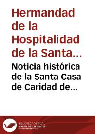Noticia histórica de la Santa Casa de Caridad de Sevilla, y de los principales objetos artísticos que en ella se conservan