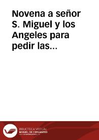 Novena a señor S. Miguel y los Angeles para pedir las Mercedes, que deseamos alcanzar del Señor