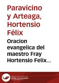 Oracion evangelica del maestro Fray Hortensio Felix Paravicino... al patronato de España, de la Santa Madre Teresa de Iesus... en febrero de 1628