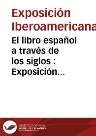El libro español a través de los siglos : Exposición Ibero-Americana, Sevilla, 1929-1930