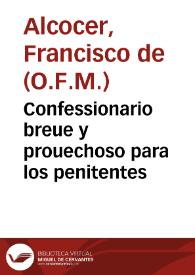 Confessionario breue y prouechoso para los penitentes