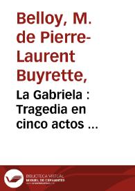 La Gabriela : Tragedia en cinco actos ...