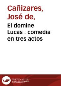 El domine Lucas : comedia en tres actos